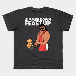 Simmer Down Feast Up Kids T-Shirt